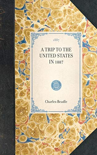 Trip to the United States in 1887 by Applewood Books, 9781429004725