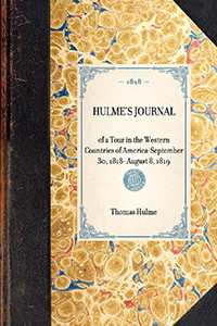 Hulme's Journal (of a Tour in the Western Countries of America-September 30, 1818- August 8, 1819) - 9781429001212 by Thomas Hulme
