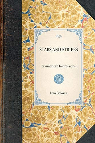 Stars and Stripes (or American Impressions) by Ivan Golovin, 9781429003353