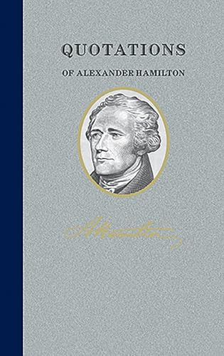 Quotations of Alexander Hamilton (Miniature Edition) by Alexander Hamilton, 9781557099396