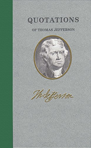 Quotations of Thomas Jefferson (Miniature Edition) by Thomas Jefferson, 9781557099402