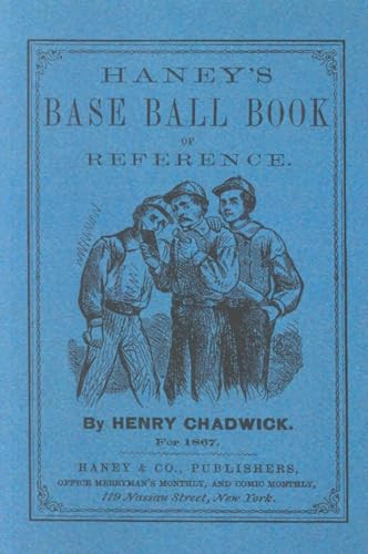 Haney's Base Ball Book of Reference (Miniature Edition) by Henry Chadwick, 9781557095954