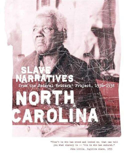 North Carolina Slave Narratives by Federal Writers' Project, 9781557090201