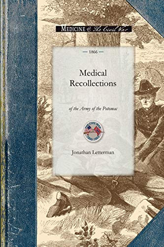 Medical Recollections of the Army of the by Jonathan Letterman, 9781429015189