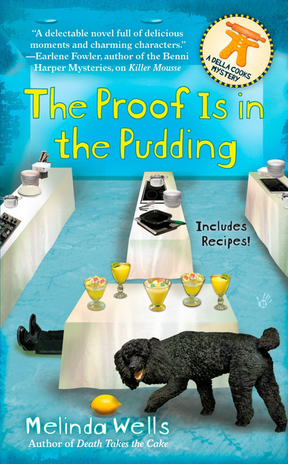The Proof is in the Pudding by Melinda Wells, 9780425233115