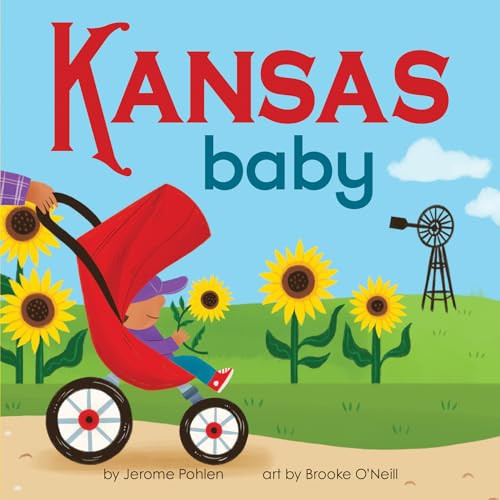 Kansas Baby by Jerome Pohlen, Brooke O'Neill, 9781728286167