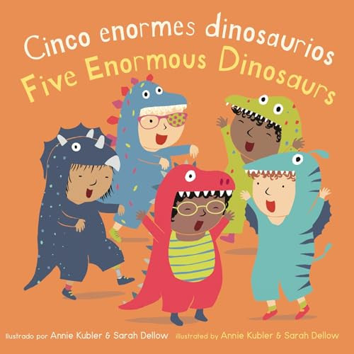 Cinco pequeños dinosaurios/Five Enormous Dinosaurs (Bilingual Edition) by Annie Kubler, Sarah Dellow, 9781786289674