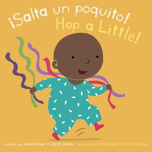 Salta un poquito/Hop a Little (Bilingual Edition) by Annie Kubler, Sarah Dellow, 9781786289582