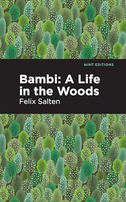 Bambi (A Life In the Woods) - 9798888975633 by Felix Salten, Mint Editions, 9798888975633