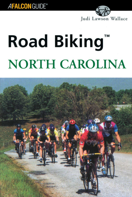 Road Biking™ North Carolina by Judi Wallace, 9780762711918