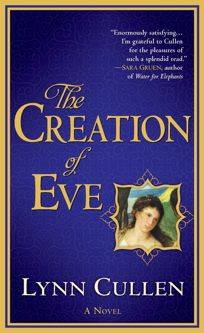The Creation of Eve by Lynn Cullen, 9780425238707
