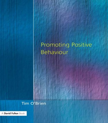 Promoting Positive Behaviour - 9781853465024 by Tim O'Brien, 9781853465024