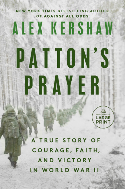 Patton's Prayer (A True Story of Courage, Faith, and Victory in World War II) - 9780593862254 by Alex Kershaw, 9780593862254