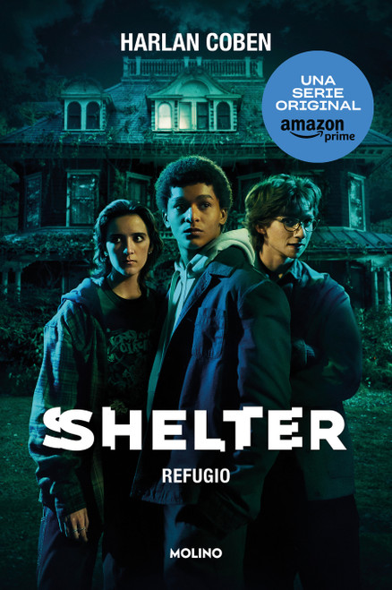 Shelter: Refugio / Shelter: A Mickey Bolitar Novel (Spanish Edition) by Harlan Coben, 9788427234277