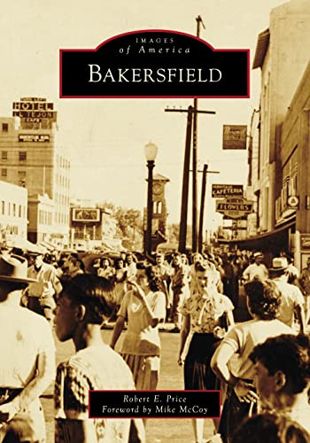 Bakersfield by Mr. Robert Price, 9781467109918