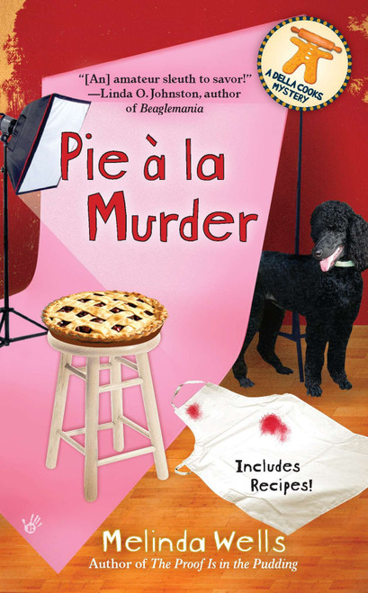 Pie a La Murder by Melinda Wells, 9780425242216