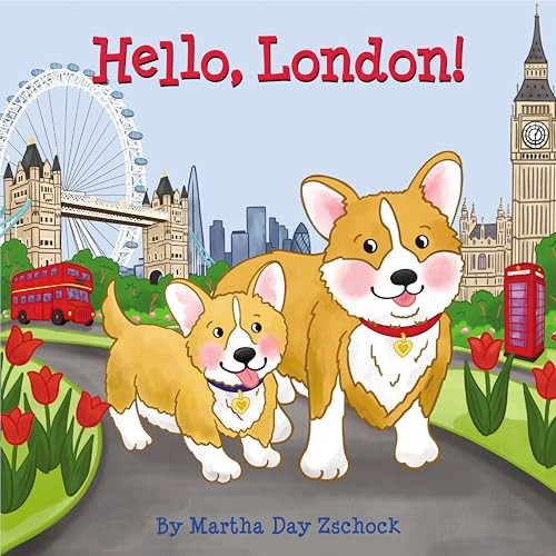 Hello, London by Martha Day Zschock, 9781467197199