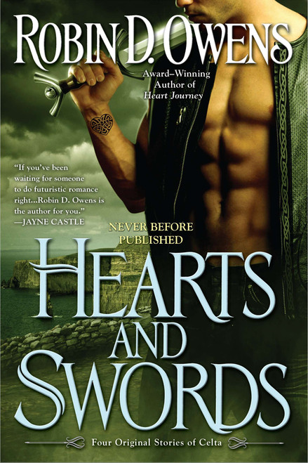 Hearts and Swords (Four Original Stories of Celta) by Robin D. Owens, 9780425243411
