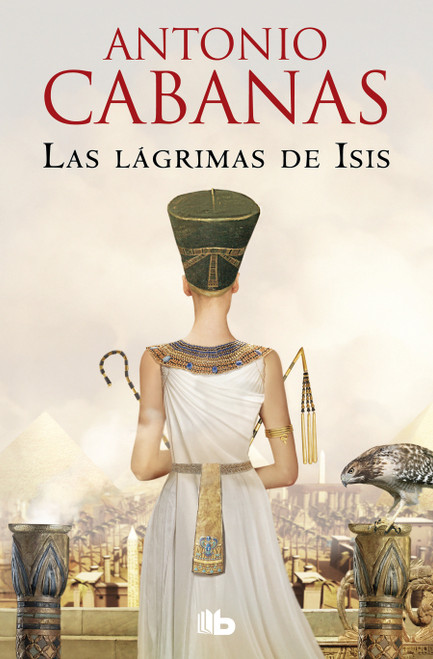 Las lágrimas de Isis / Isis' Tears (Spanish Edition) - 9788413148366 by Antonio Cabanas, 9788413148366