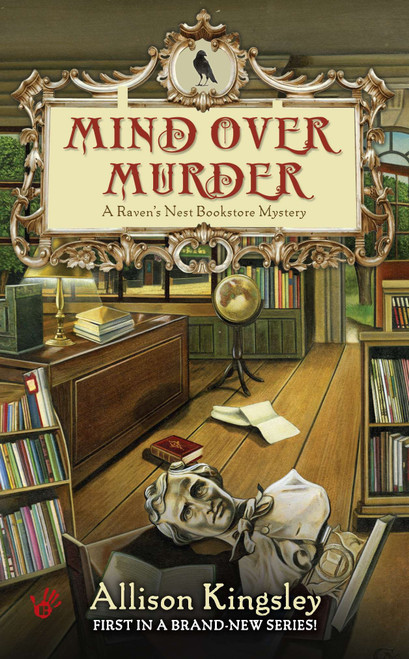 Mind Over Murder (A Raven's Nest Bookstore Mystery) by Allison Kingsley, 9780425243770