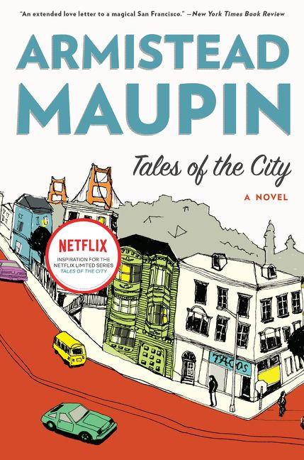 Tales of the City (A Novel) by Armistead Maupin, 9780061358302