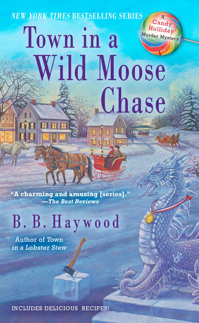 Town in a Wild Moose Chase (A Candy Holliday Murder Mystery) by B. B. Haywood, 9780425246177
