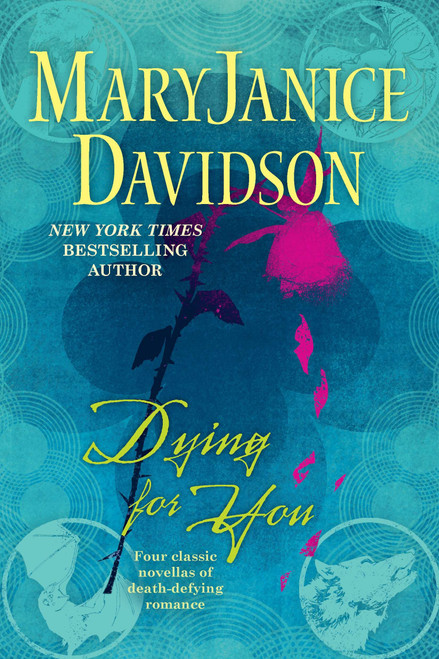 Dying for You by MaryJanice Davidson, 9780425246788