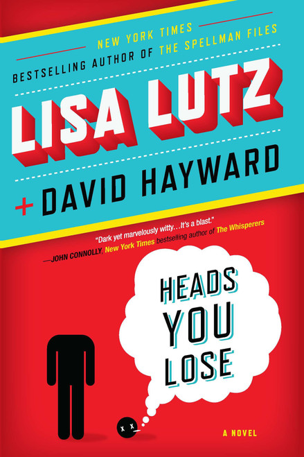 Heads You Lose by Lisa Lutz, David Hayward, 9780425246849