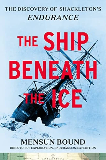 The Ship Beneath the Ice (The Discovery of Shackleton's Endurance) by Mensun Bound, 9780063297401
