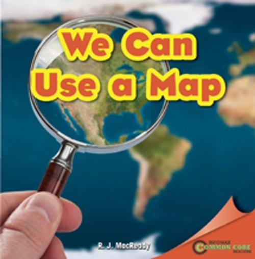 We Can Use a Map by R. J. MacReady, 9781448889358