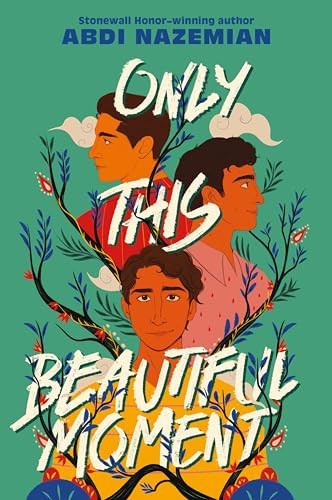Only This Beautiful Moment - 9780063039384 by Abdi Nazemian