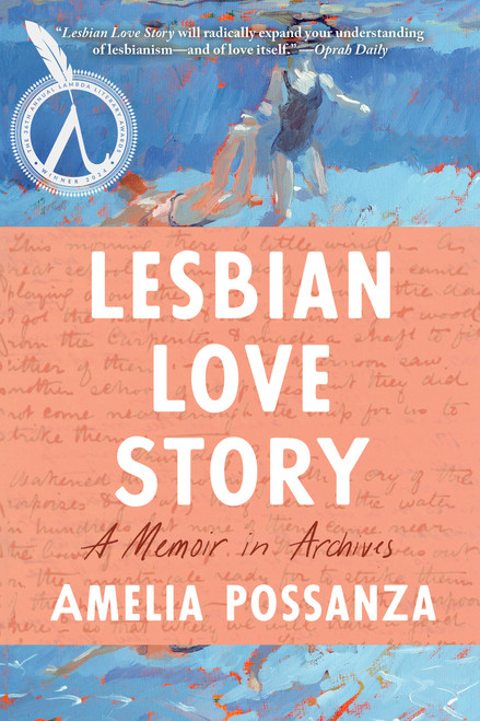 Lesbian Love Story (A Memoir In Archives) - 9781646222230 by Amelia Possanza, 9781646222230