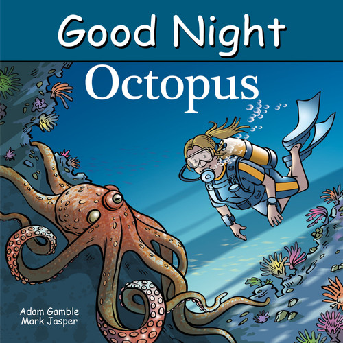 Good Night Octopus by Adam Gamble, Mark Jasper, Harvey Stevenson, 9781649071125