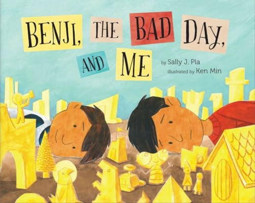 Benji, the Bad Day, and Me by Sally J. Pla, Ken Min, 9781620143452