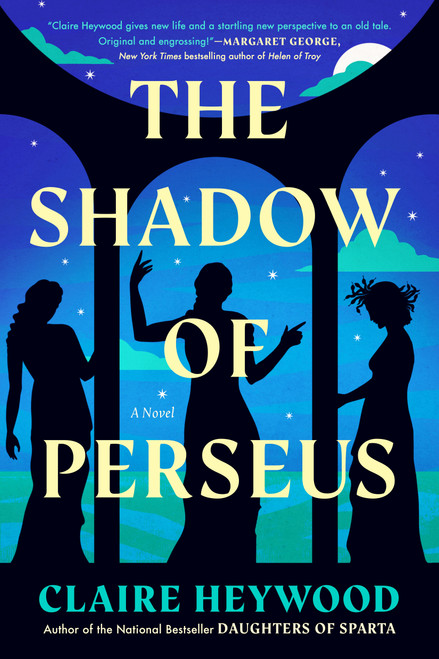 The Shadow of Perseus (A Novel) - 9780593471579 by Claire Heywood, 9780593471579