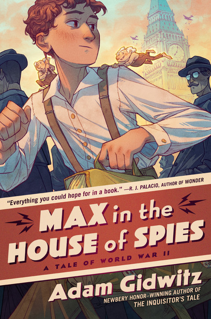 Max in the House of Spies (A Tale of World War II) by Adam Gidwitz, 9780593112083