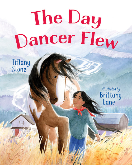 The Day Dancer Flew by Tiffany Stone, Brittany Lane, 9781459837393