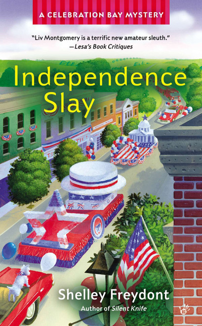 Independence Slay by Shelley Freydont, 9780425252567
