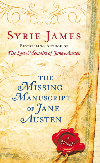 The Missing Manuscript of Jane Austen by Syrie James, 9780425253366