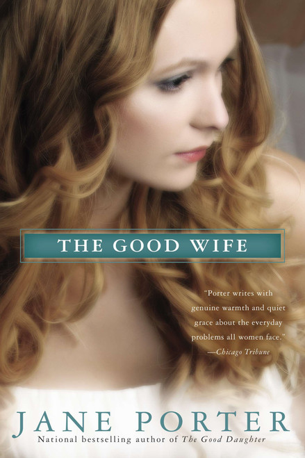 The Good Wife by Jane Porter, 9780425253670