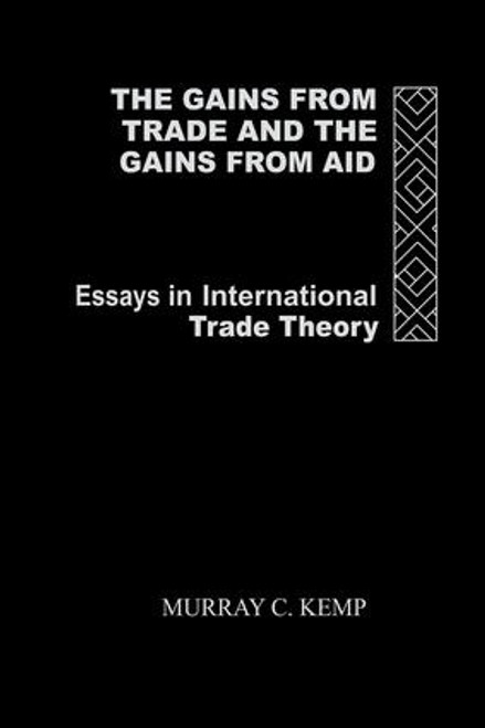 The Gains from Trade and the Gains from Aid (Essays in International Trade Theory) - 9780415862349 by Murray C. Kemp, 9780415862349