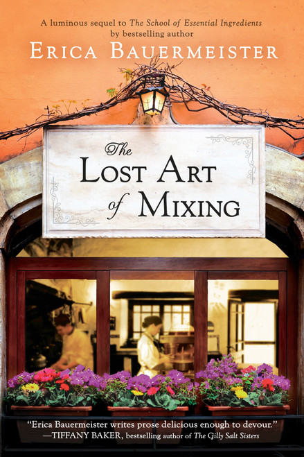 The Lost Art of Mixing by Erica Bauermeister, 9780425265031