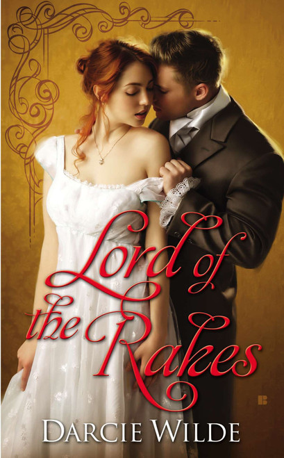 Lord of the Rakes by Darcie Wilde, 9780425265550