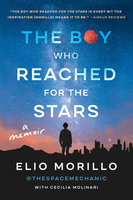 The Boy Who Reached for the Stars (A Memoir) - 9780063214323 by Elio Morillo, 9780063214323