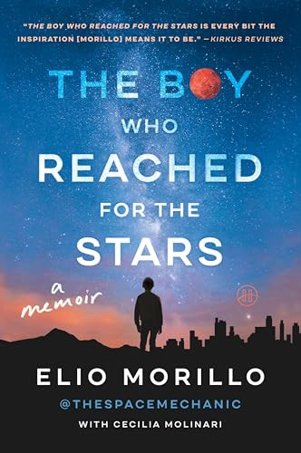The Boy Who Reached for the Stars (A Memoir) - 9780063214323 by Elio Morillo