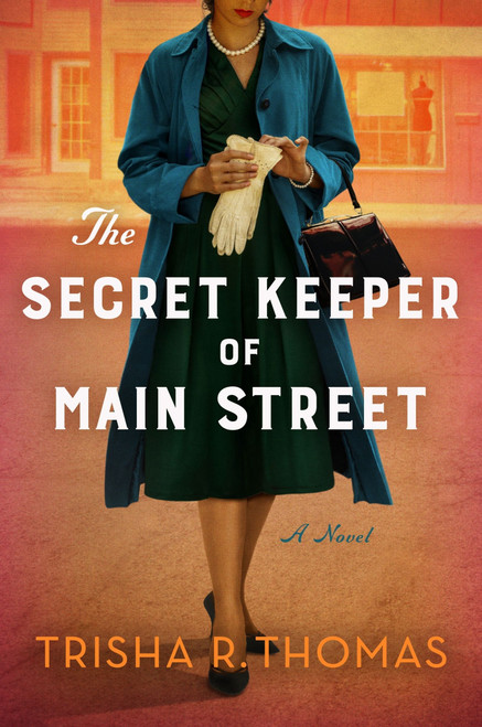 The Secret Keeper of Main Street (A Novel) by Trisha R. Thomas, 9780063344167