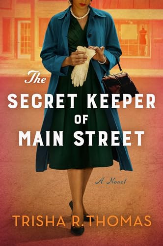 The Secret Keeper of Main Street (A Novel) by Trisha R. Thomas, 9780063344167