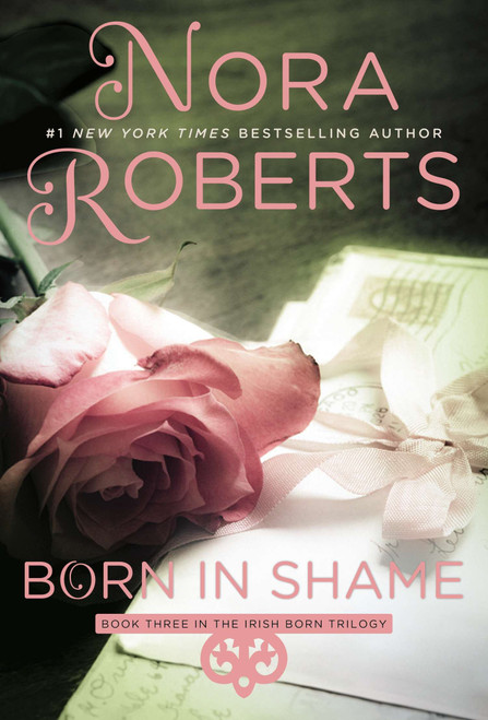 Born in Shame by Nora Roberts, 9780425266113