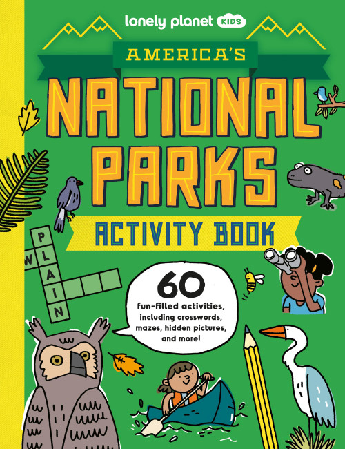 Lonely Planet Kids America's National Parks Activity Book - 9781837582594 by Lonely Planet, 9781837582594