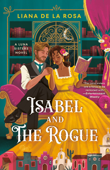 Isabel and The Rogue by Liana De la Rosa, 9780593440902